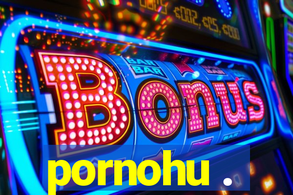 pornohu .